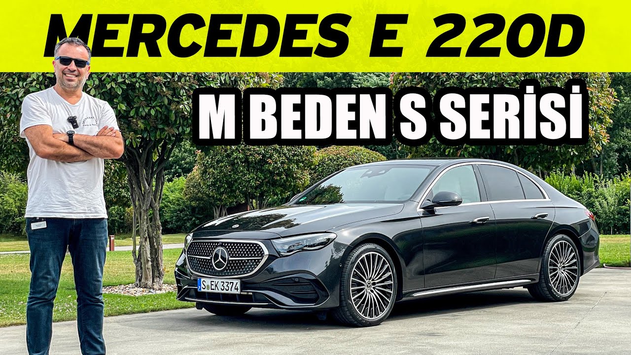 MercedesBenz E Serisi Test Sürüşü 2024 Medium Beden S Serisi YouTube