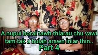 A Nupui Boral Tawh Thlarau Chu Vawi Tam Tak Arawn Inlar Tawhtrue Story Part 4