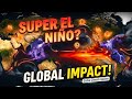 Super El Niño 2024: What’s Coming Next? Latest Updates & Global Impacts!