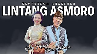 LINTANG ASMORO - Gino Wibowo ft.Ghea Monica || Campursari Sragenan || Gayeng Tenan