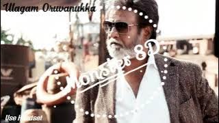 Monster 8D( Ulagam Oruvanukka )8D Audio.