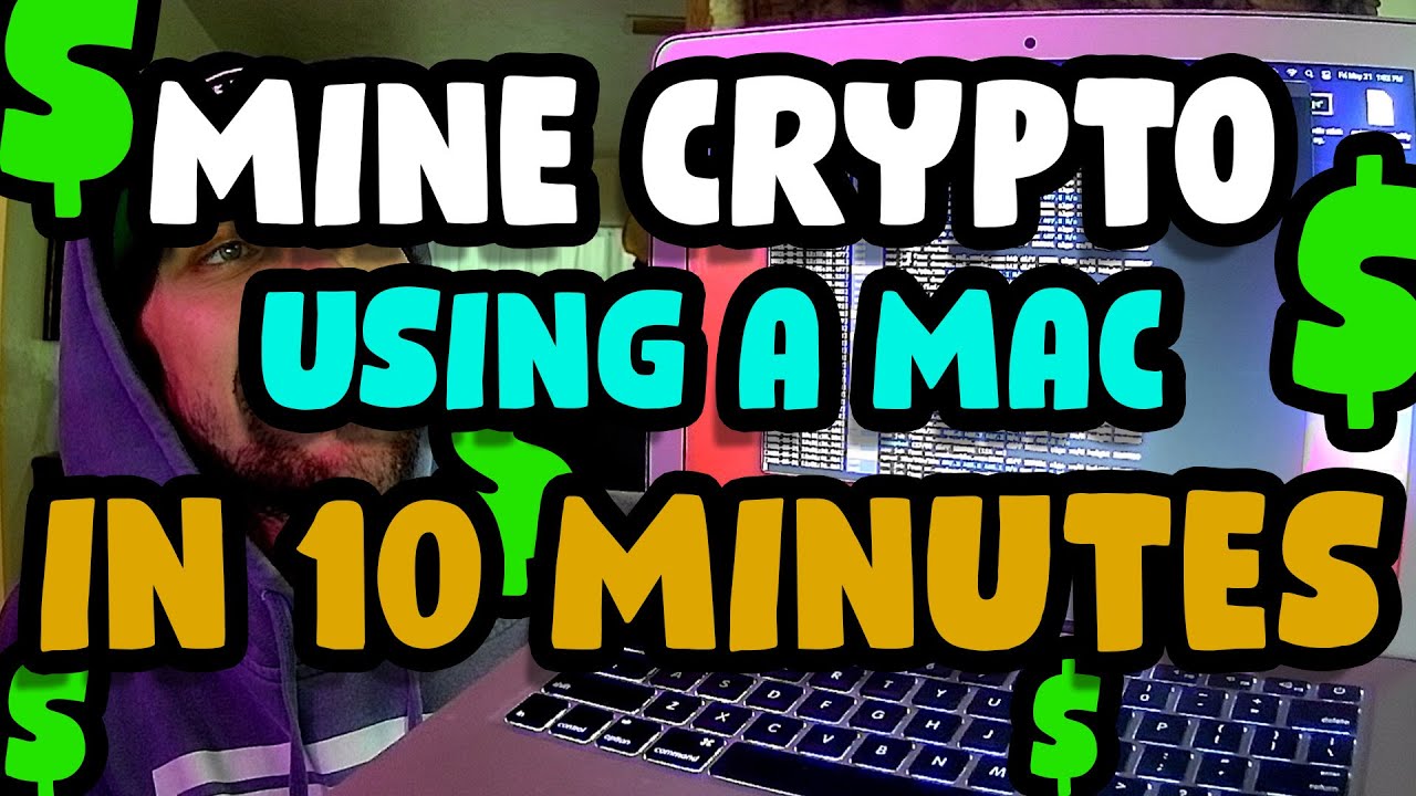 best way to mine cryptocurrency on mac