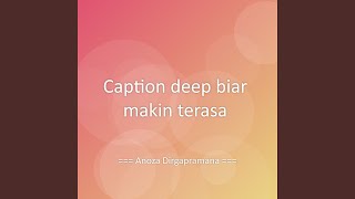 Caption Deep Biar Makin Terasa