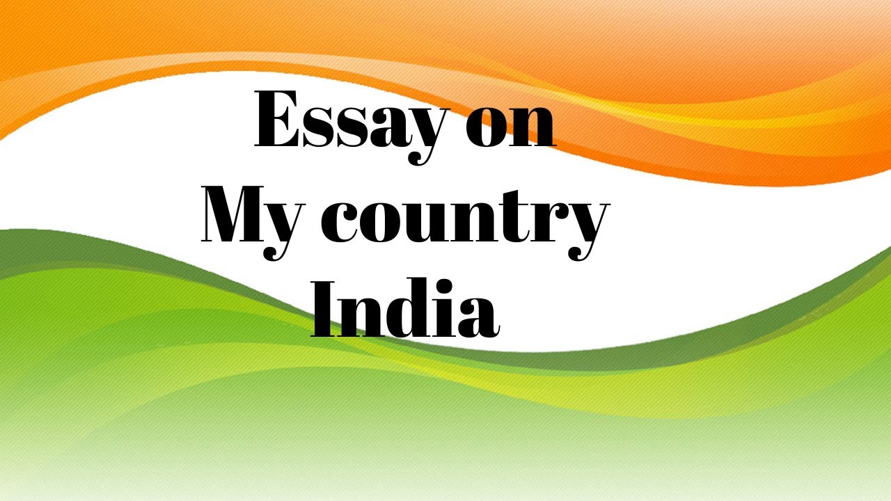 my country india essay on