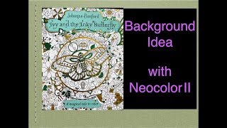 Ivy & Inky - Background with Neocolor II