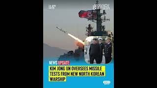 Kim Jong Un Oversees Missile Tests from New North Korean Warship | NOB
