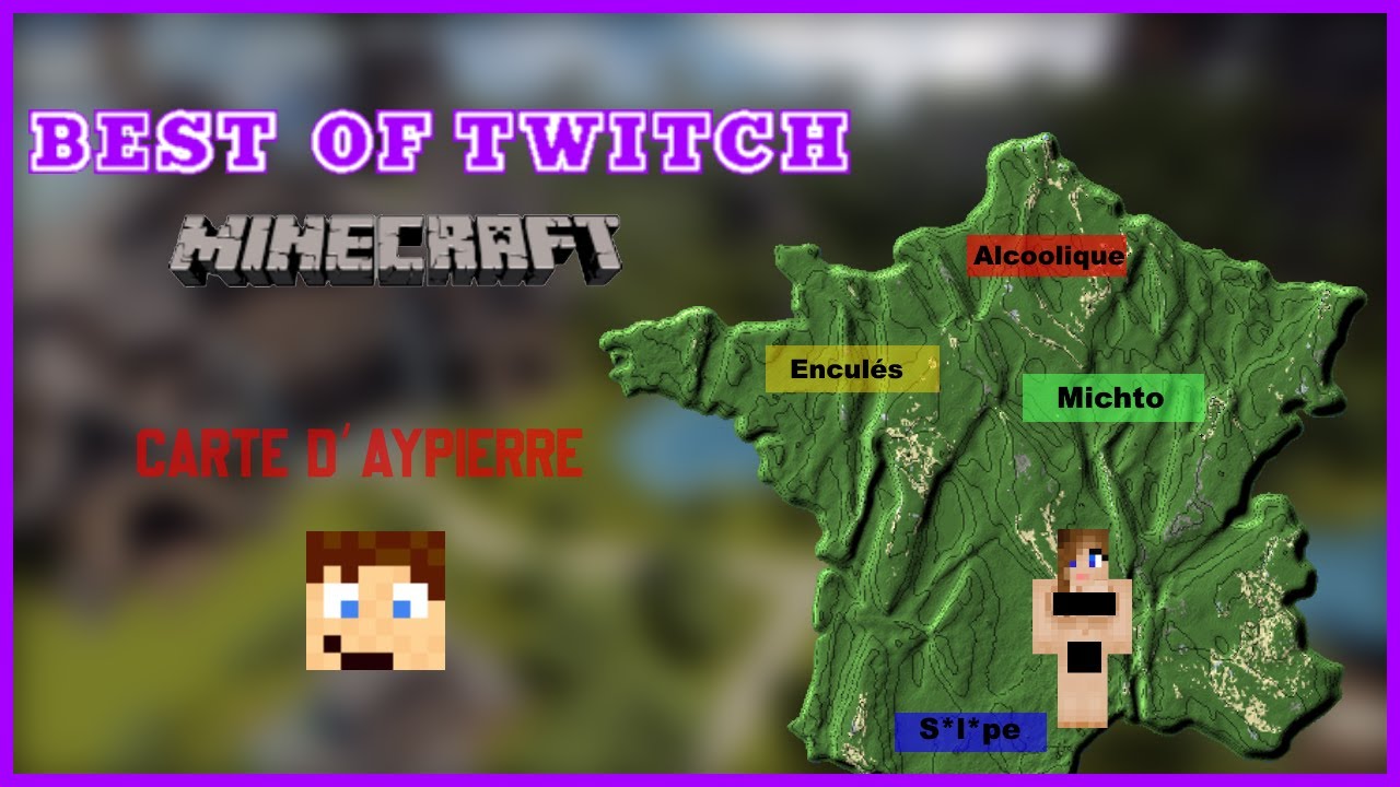 La carte de France selon Aypierre | BEST OF STREAMER MINECRAFT #04