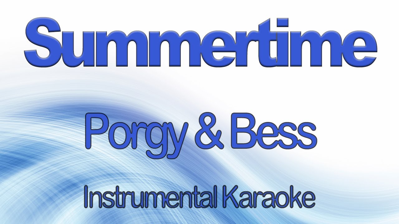 Summertime Porgy and Bess George Gershwin Instrumental Karaoke with ...