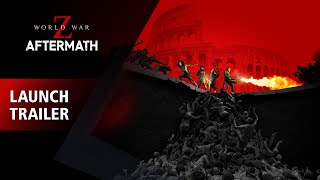 World War Z: Aftermath - Deluxe Edition video 0
