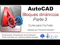 Curso para YouTube "AutoCAD: Bloques dinámicos" (III)