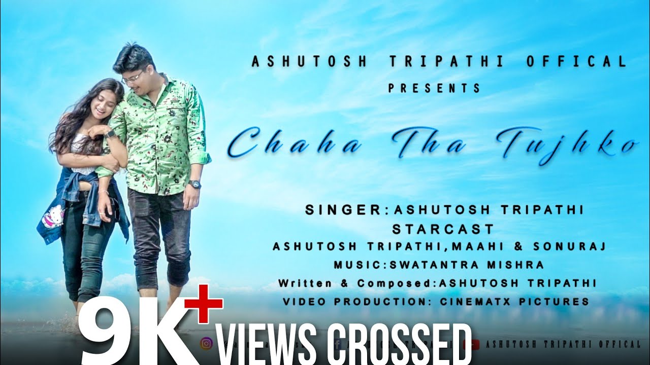 Chaha Tha Tujhko | Official Full Song | Ashutosh Tripathi