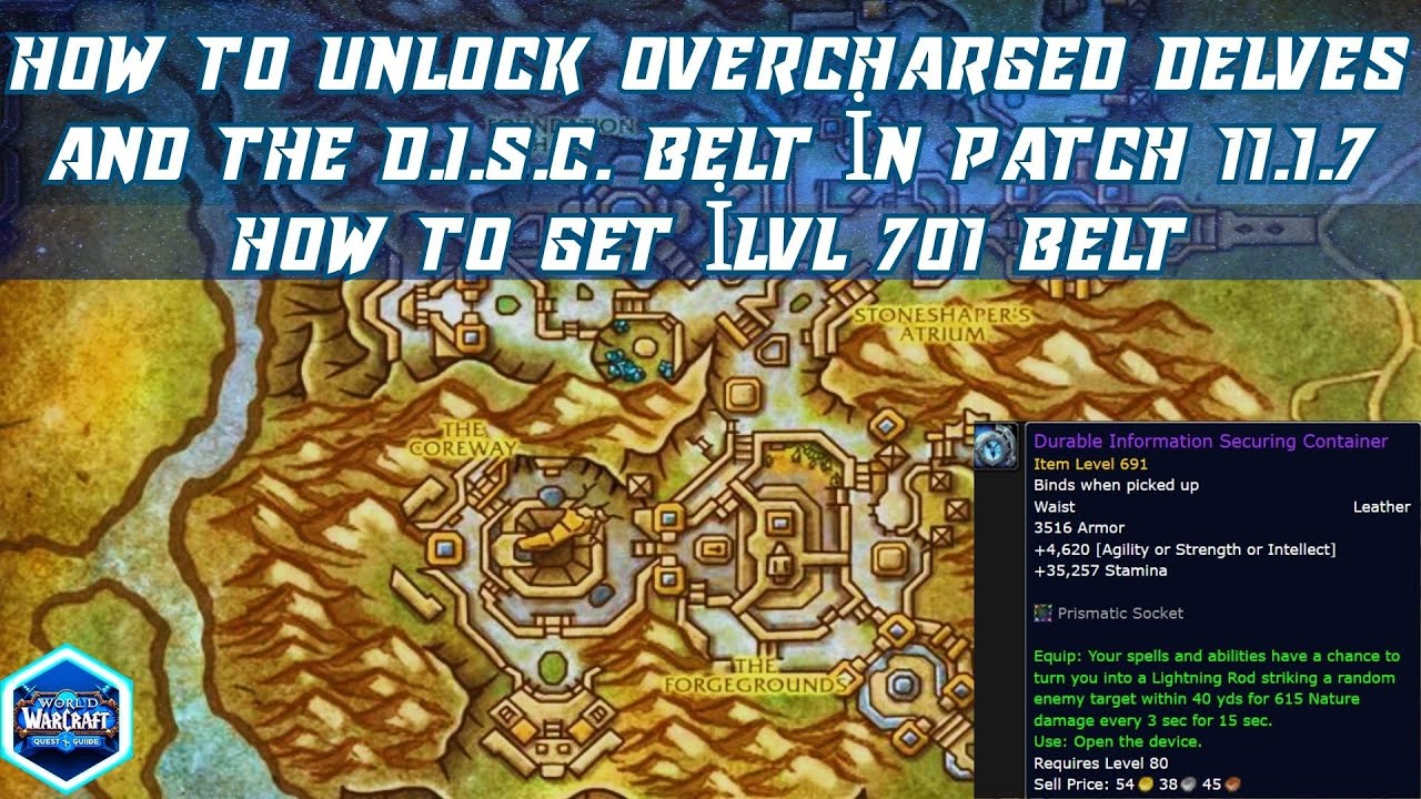 How to Unlock Overcharged Delves and D.I.S.C. Belt in Patch 11.1.7 Guide | How to Get ilvl 701 Belt