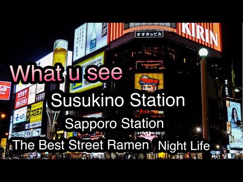 Ramen Nightlife Shopping at Susukino and Sapporo Station