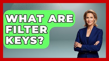 What Are Filter Keys? - Your Computer Companion