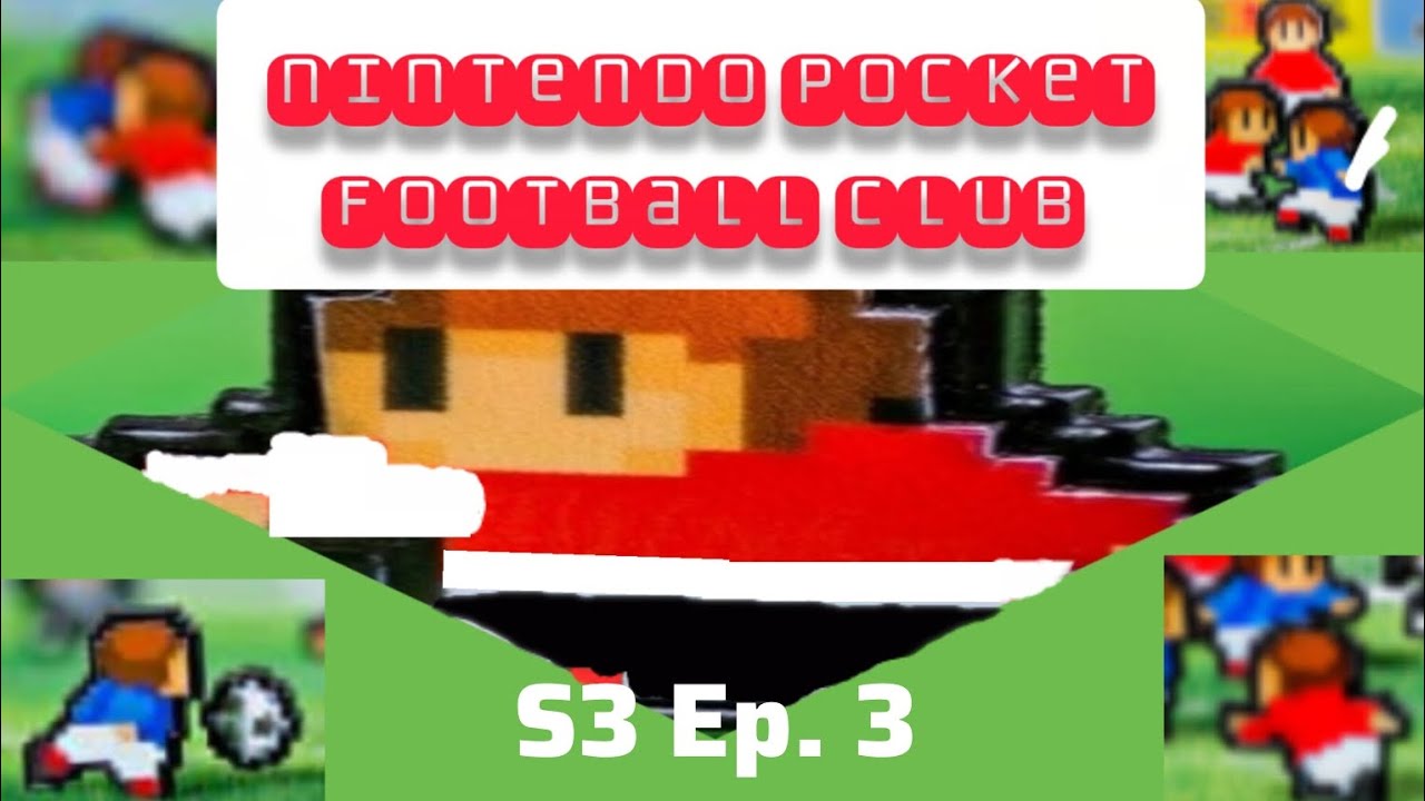 Nintendo Pocket Football Club S3 Ep. 3: This season is cursed