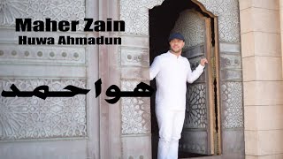 Maher zain - Huwa Ahmadun ماهرزين -    هواحمدٌ | Eid Song 2021 | Lyrik & Teks