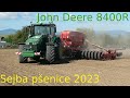 Sejba Pšenice 2023 / John Deere 8400R / Horsch Pronto 9 DC / PPD Rybany