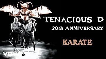 Tenacious D - Karate (Official Audio)