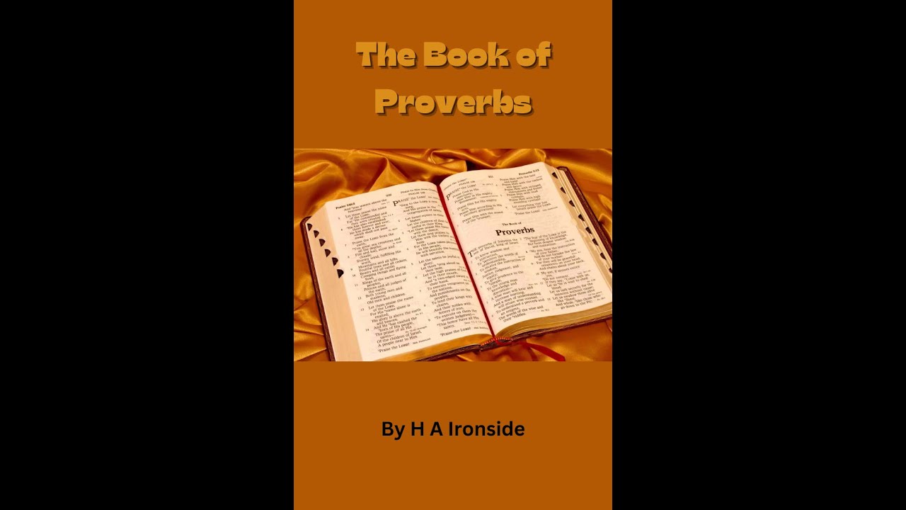 Proverbs by h a ironside proverbs 30 youtube