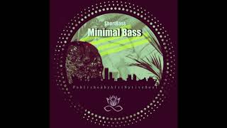 ShortBass - Minimal Bass (Original Mix) [Afrinative Soul]