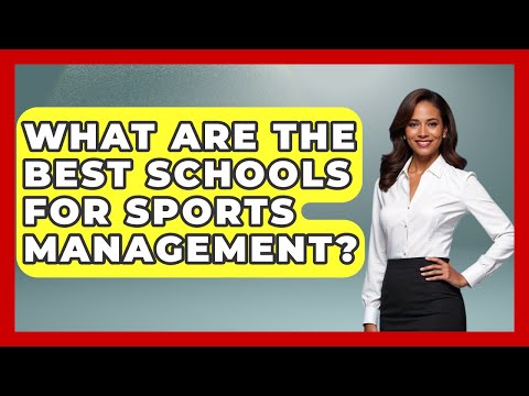 What Is The Best College For Sports Management
