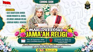 🔴LIVE MAULIDUR ROSUL JAMA'AH RELIGI BERSAMA GUS BAHA'UDDIN AHROR , HABIB MAHER AL AHDAL _30.09.2026