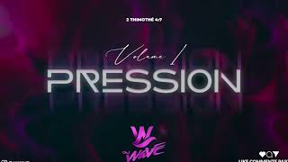 Dj Wave - Pression Vol.1 Edition Dancehall Gospel 2025