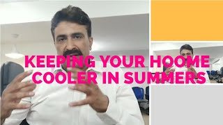 How to keep your home cooler in Summers | Most Effective Ways to keep my home cool in summers |
