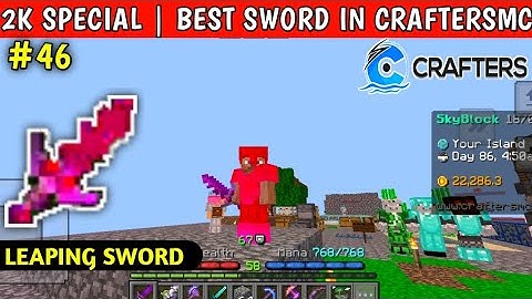craftersmc skyblock ep 46 | 2K Special | make leaping sword in craftersmc | make money in craftersmc