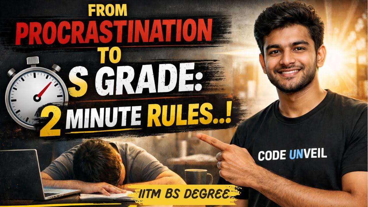 From Procrastinator to S-Grade: Study System That Actually Works IIT MADRAS BS DEGREE