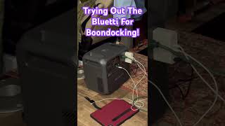 Trying Out The Bluetti For Boondocking! #God#bluetti#solar#power#boondocks#camping