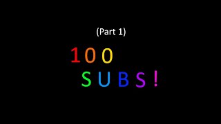 100 Subscriber Special Part 1 (Tower of Glory with Cuts)