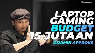 KOMPILASI LAPTOP GAMING BUDGET 15 JUTAAN - EDISI APRIL 2026