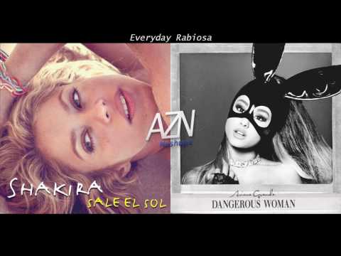 Everyday Rabiosa Shakira Vs Ariana Grande Ft Future Mashup