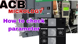 How To Check Parameter in ACB Micrology | ACB | Schneider | @electricalwithrohit