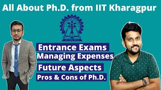 All about Ph.D. from IIT Kharagpur | Pros & Cons of Ph.D. | PODCAST |