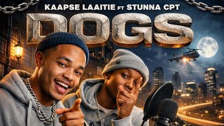 Kaapse Laaitie - Dogs  ft Stunna Cpt (Official Music Video. 