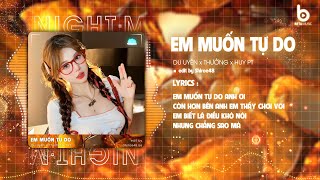 Em Mun T Do Anh i Cn Hn Bn Anh Em Mun T Do Remix  Du Uyn X Thng X Huy Pt Remix