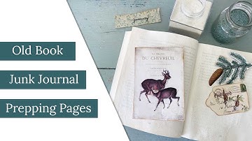 Prepping Pages in an Old Book Junk Journal