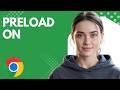 How to Turn On Preloaded Pages in Chrome | Step by Step for Beginners (2026 Tutorial)