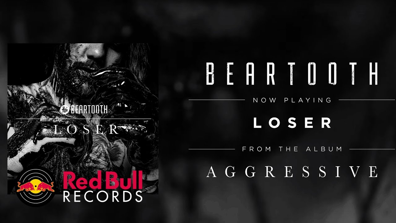 Beartooth   Loser Audio