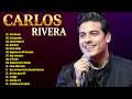 Greatest Hits Carlos Rivera álbum completo 2026 ~ Mejores artistas para escuchar 2026