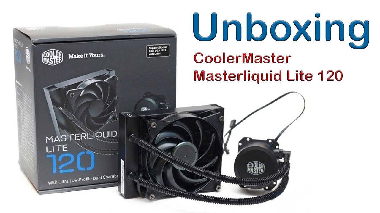 Unboxing CoolerMaster Masterliquid Lite 120
