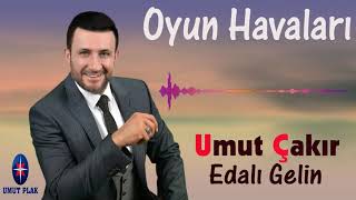 En İyileriyle Düğün Havaları Oyun Havası - Her Yöreye Özgü Oyun Havaları Umut Çakır - Edalı Gelin