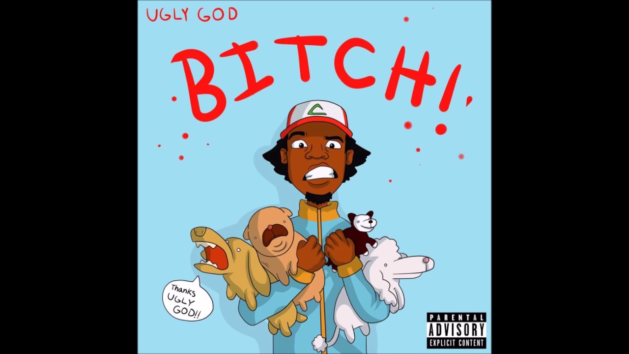 Ugly God Bitch Lyrics