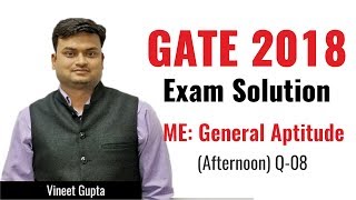General Aptitude | 08 | Mechanical Engineering | GATE 2018 Afternoon Exam Solution