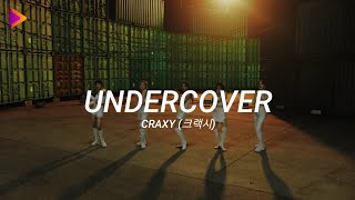 CRAXY (크랙시) 'Undercover' (Lyrics/가사)