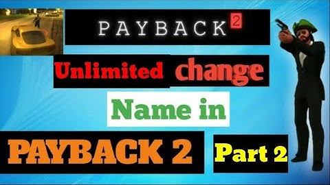 How to change  name in  payback2 Part - 2  //payback2 // @LogicalGalaxy