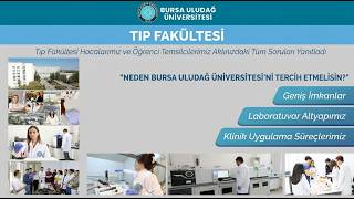 📌Neden Bursa Uludağ Üniversitesi – Tıp Fakültesi'ni Tercih Etmelisin?