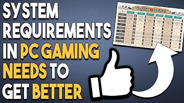 System Requirements in PC Gaming NEEDS to Get Better